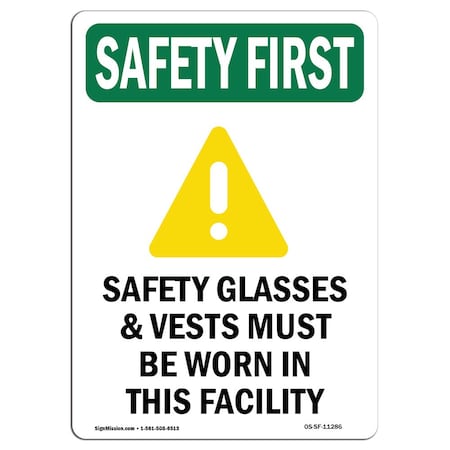 OSHA SAFETY FIRST Sign, Safety Glasses And Vests W/ Symbol, 10in X 7in Decal